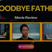 Goodbye Father