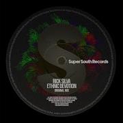 Rick Silva Ethnic Devotion Original Mix