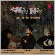 V Selvaganesh Hipo Natic Feat Swaminathan Selvaganesh Maar T Om Namah Shivaya