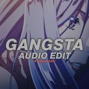 Gangsta Edit Audio