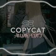 Copycat Audio Edit