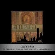 Our Father St Petersburg Chamber Choir Nikolai Korniev