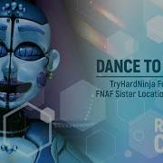 Dance To Forget Fnaf На Русском