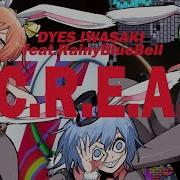 Dyes Iwasaki S C R E A M Feat Rainybluebell