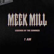 1Am Meek Mill