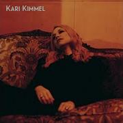 Kari Kimmel I Only Want You