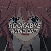 Rockabye Edit Audio