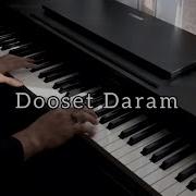 Dooset Daram Piano