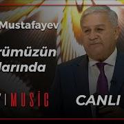 Yusf Mustafayev Omrumuzun Yollarinova