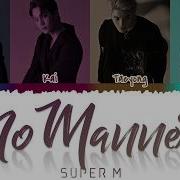 No Manners Superm