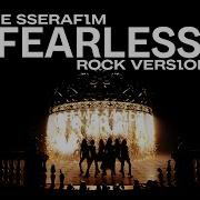 Le Sserafim Fearless Rock