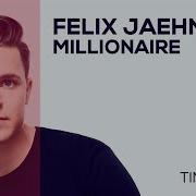 Millionaire Feat Tim Schou Felix Jaehn