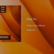 Didec Epic Music Deja Vu