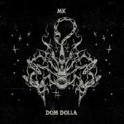 Mk Dom Dolla Rhyme Dust Extended