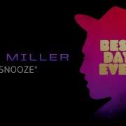 Snooze Mac Miller