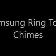 Samsung Chimes Ringtones