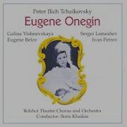 Eugene Belov Eugene Onegin Ah Here They Are