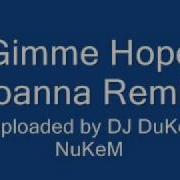 Gimme Hope Jo Anna Remix