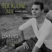 Daniel Muller Der Kleine See In Deinen Augen Feat Düsenflitz Radio Edit