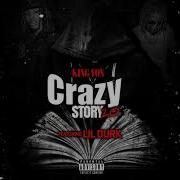 King Von Crazy Story 2 0