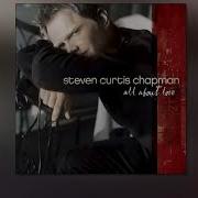 Steven Curtis Chapman We Will Dance