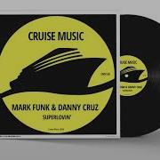 Mark Funk Danny Cruz Superlovin