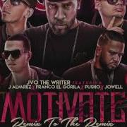 Motivate Feat J Alvarez Pusho Jowell Franco El Gorila Jvo The Writer