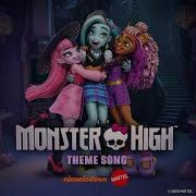 Monster High Theme Song 2022