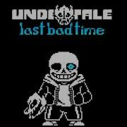 Undertale Las Bad Time The Ultimate Megalovania