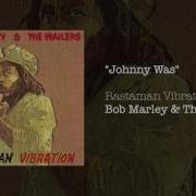 Bob Marley The Wailers Johnny Was