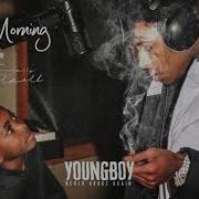 Bad Morning Youngboy Never Broke Again