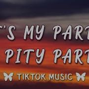 Pity Party Тик Ток