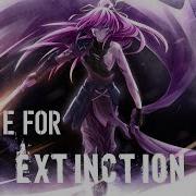 Nightcore E For Extinction