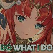 Nightcore Do What I Do Lyrics