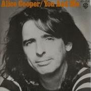 Alice Cooper You And Me