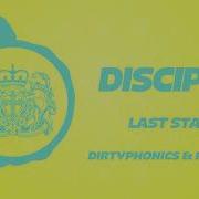 Dirtyphonics Last Stand