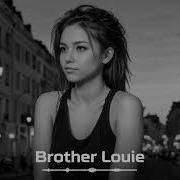 Hayit Murat Hilola Samirazar Brother Louie