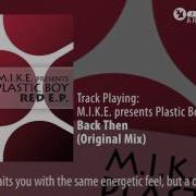 Back Then Original Mix M I K E Plastic Boy