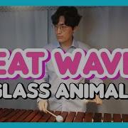 Heat Waves Marimba Remix