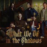 What We Do In The Shadows