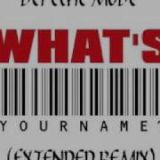 Whats Your Name Remix Depeche Mode