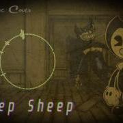 Music Box Cover Bendy And The Ink Machine Sheep Sheep