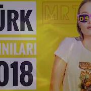 Turk Mahnilari 2018 Super Yigma Turk Mahnilar