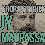 Guy De Maupassant