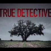 True Detective Intro Opening Song Theme