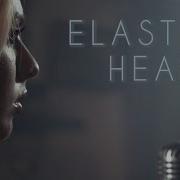 Elastic Heart Kurt Hugo Schneider Madilyn