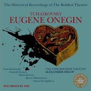 Eugene Onegin Act 3 Scene 2 Introduction Александр Орлов Оркестр Большого Театра