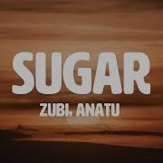 Sugar Remix Zubi Anatu Bitrint