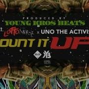 Lotto Savage Count It Up Feat Lotto Savage Unotheactivist