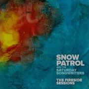 On The Edge Of All This Snow Patrol The Saturday Songwriters